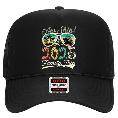 Aw Ship ItS A Family Trip 2025 Vacation Matching Cruise Trucker Hat