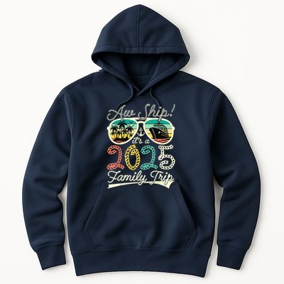 Aw Ship ItS A Family Trip 2025 Vacation Matching Cruise Hoodie