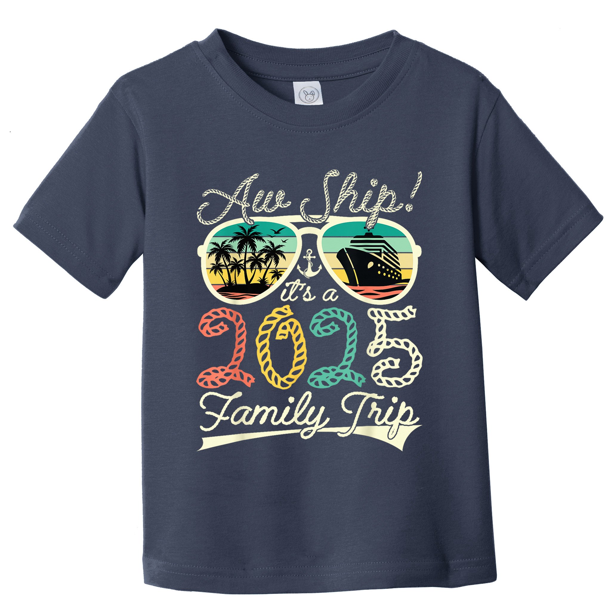 Aw Ship ItS A Family Trip 2025 Vacation Matching Cruise Toddler T-Shirt