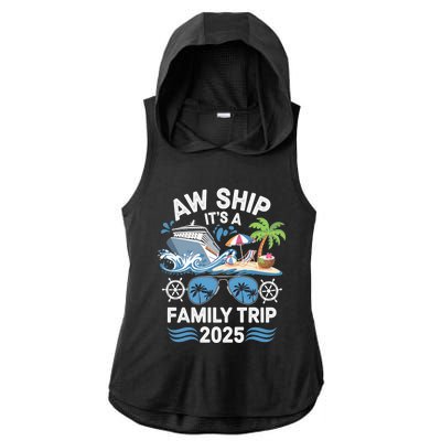 Aw Ship ItS A Family Trip 2025 Ladies PosiCharge Tri-Blend Wicking Draft Hoodie Tank