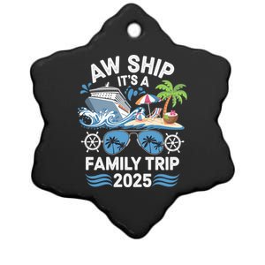 Aw Ship ItS A Family Trip 2025 Ceramic Star Ornament