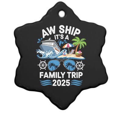 Aw Ship ItS A Family Trip 2025 Ceramic Star Ornament