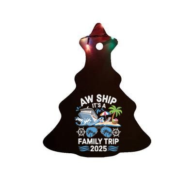 Aw Ship ItS A Family Trip 2025 Ceramic Tree Ornament