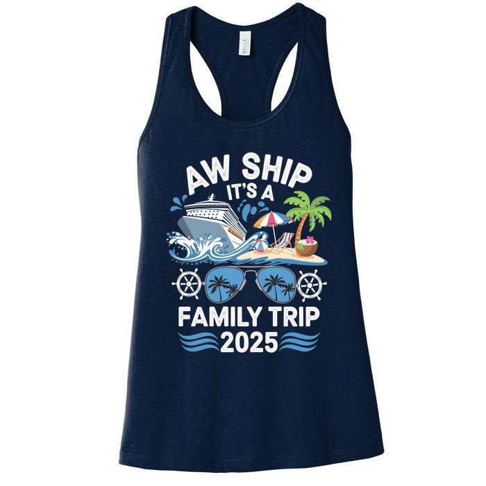 Aw Ship ItS A Family Trip 2025 Women's Racerback Tank