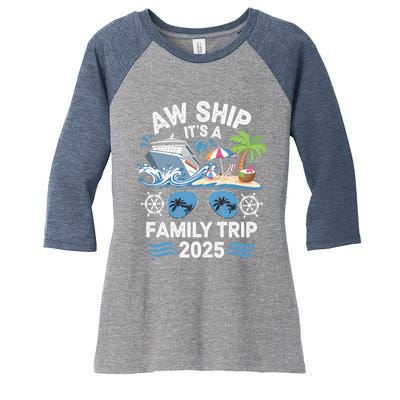 Aw Ship ItS A Family Trip 2025 Women's Tri-Blend 3/4-Sleeve Raglan Shirt