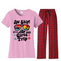 Aw Ship Its A G.I.R.L.S Trip 2025 Friend Weekend Matching Women's Flannel Pajama Set