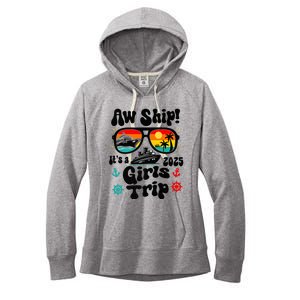 Aw Ship Its A G.I.R.L.S Trip 2025 Friend Weekend Matching Women's Fleece Hoodie