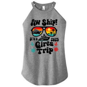 Aw Ship Its A G.I.R.L.S Trip 2025 Friend Weekend Matching Women's Perfect Tri Rocker Tank