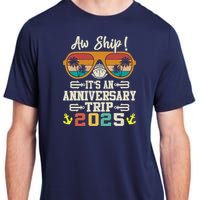 Aw Ship ItS An Anniversary Trip 2025 Couple Matching Cruise Adult ChromaSoft Performance T-Shirt