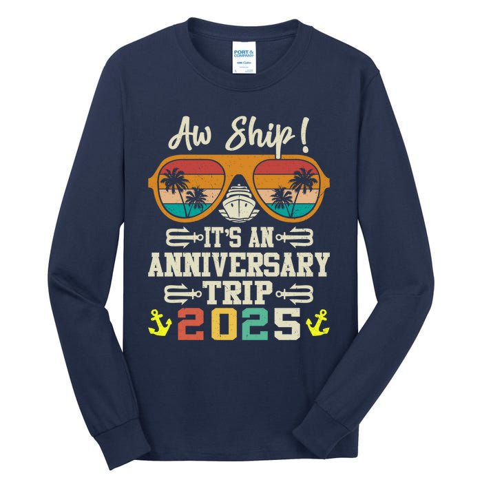 Aw Ship ItS An Anniversary Trip 2025 Couple Matching Cruise Tall Long Sleeve T-Shirt