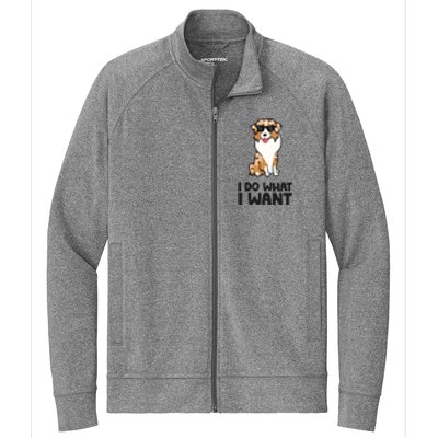 Australian Shepherd I Do What I Want Funny Aussie Dog Stretch Full-Zip Cadet Jacket