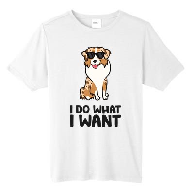 Australian Shepherd I Do What I Want Funny Aussie Dog Tall Fusion ChromaSoft Performance T-Shirt