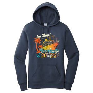 Aw Ship ItS My First Cruise Trip 2025 First Cruise 2025 Women's Pullover Hoodie