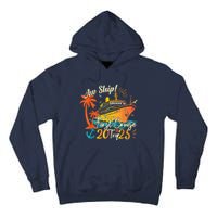 Aw Ship ItS My First Cruise Trip 2025 First Cruise 2025 Tall Hoodie