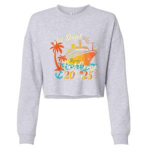 Aw Ship ItS My First Cruise Trip 2025 First Cruise 2025 Cropped Pullover Crew