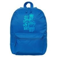Aw Ship Its My Birthday Trip Birthday Cruise Cruise Trip Gift 16 in Basic Backpack