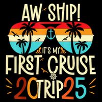 Aw Ship ItS My First Cruise Trip 2025 First Cruise 2025 Impact Tech Backpack