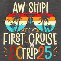 Aw Ship ItS My First Cruise Trip 2025 First Cruise 2025 Vector Backpack