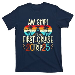 Aw Ship ItS My First Cruise Trip 2025 First Cruise 2025 T-Shirt