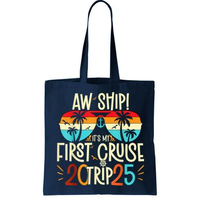 Aw Ship ItS My First Cruise Trip 2025 First Cruise 2025 Bag