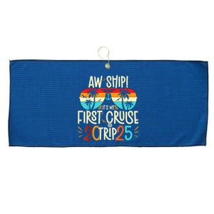 Aw Ship ItS My First Cruise Trip 2025 First Cruise 2025 Large Microfiber Waffle Golf Towel