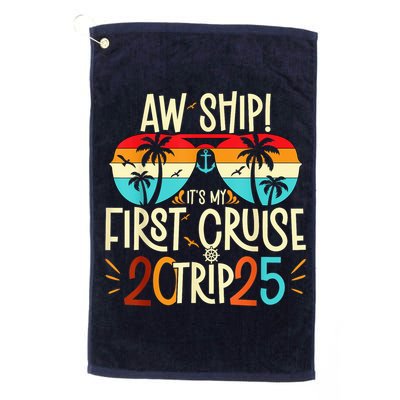 Aw Ship ItS My First Cruise Trip 2025 First Cruise 2025 Golf Towel