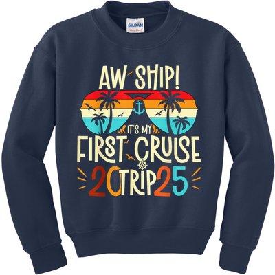 Aw Ship ItS My First Cruise Trip 2025 First Cruise 2025 Kids Sweatshirt