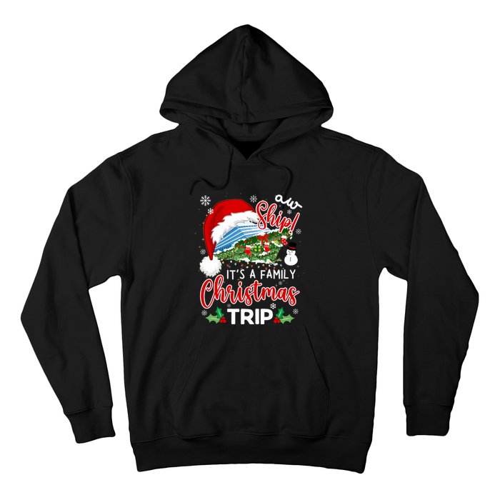 Aw Ship ItS A Christmas Cruise Trip 2024 Family Matching Hoodie