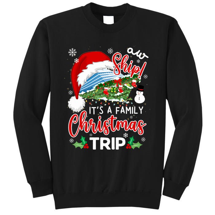 Aw Ship ItS A Christmas Cruise Trip 2024 Family Matching Sweatshirt