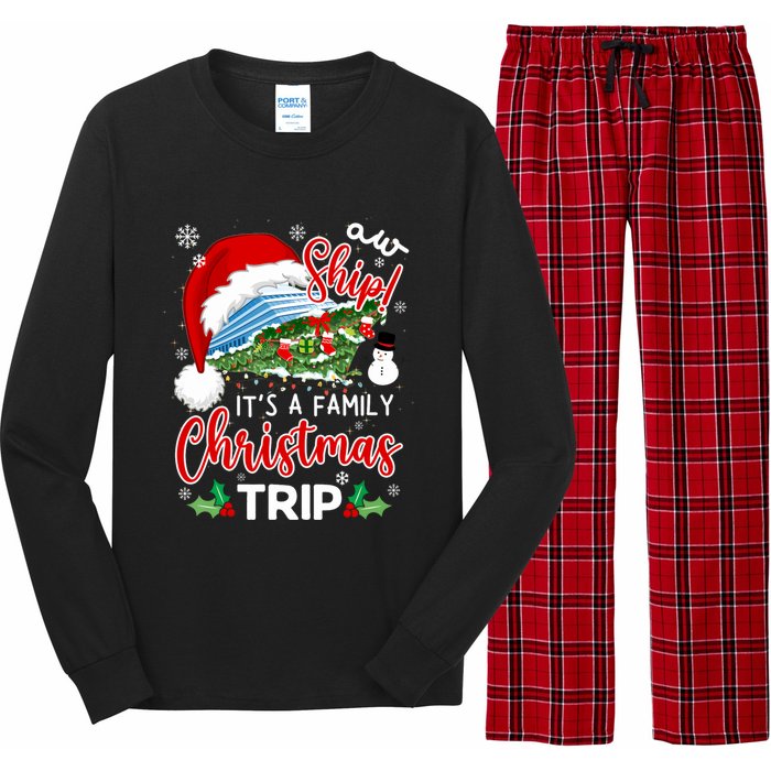 Aw Ship ItS A Christmas Cruise Trip 2024 Family Matching Long Sleeve Pajama Set