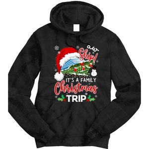 Aw Ship ItS A Christmas Cruise Trip 2024 Family Matching Tie Dye Hoodie