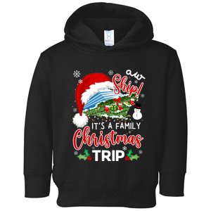 Aw Ship ItS A Christmas Cruise Trip 2024 Family Matching Toddler Hoodie