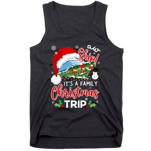 Aw Ship ItS A Christmas Cruise Trip 2024 Family Matching Tank Top