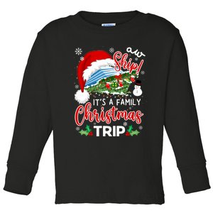 Aw Ship ItS A Christmas Cruise Trip 2024 Family Matching Toddler Long Sleeve Shirt