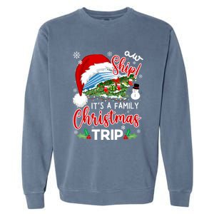 Aw Ship ItS A Christmas Cruise Trip 2024 Family Matching Garment-Dyed Sweatshirt