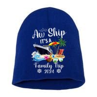 Aw Ship ItS A Family Trip 2024 Short Acrylic Beanie