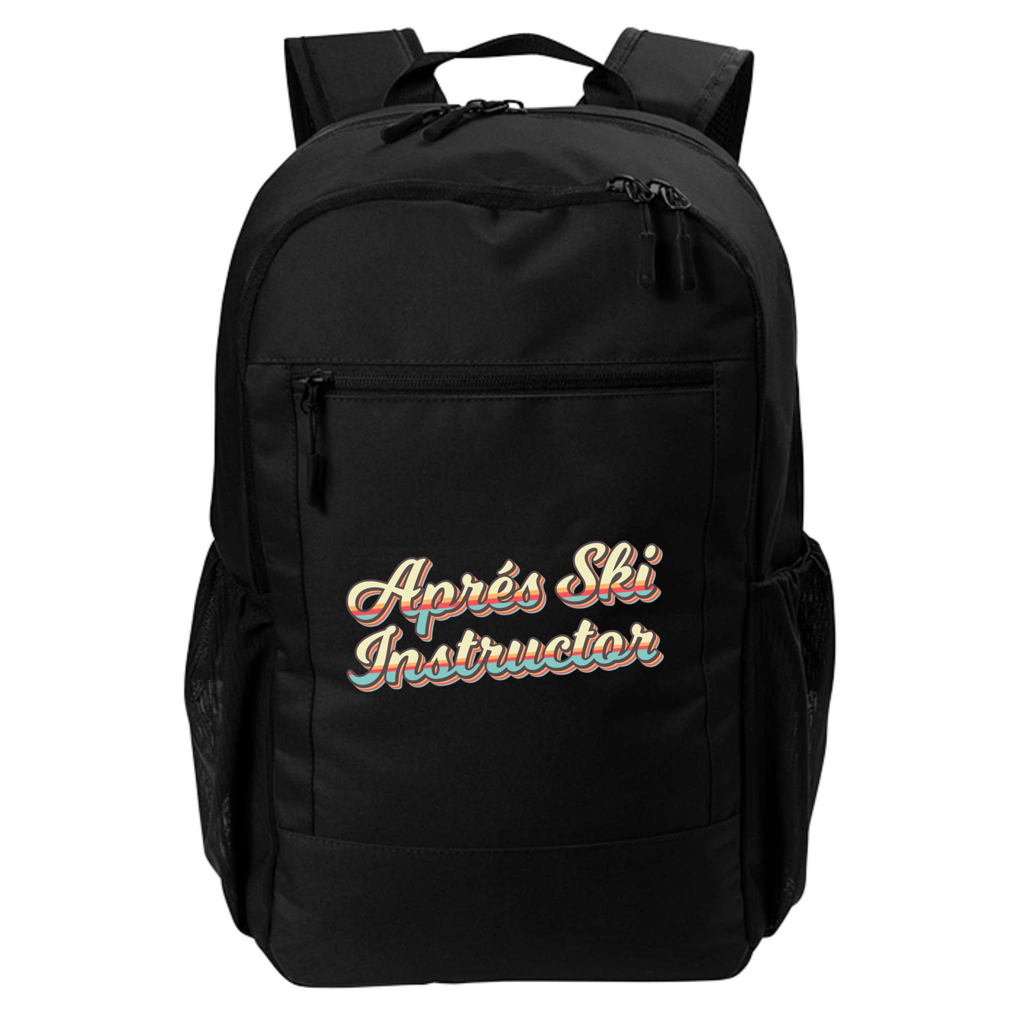 Apres Ski Instructor 70S Ski 80S Apre Funny Snowboard Gift Backpack