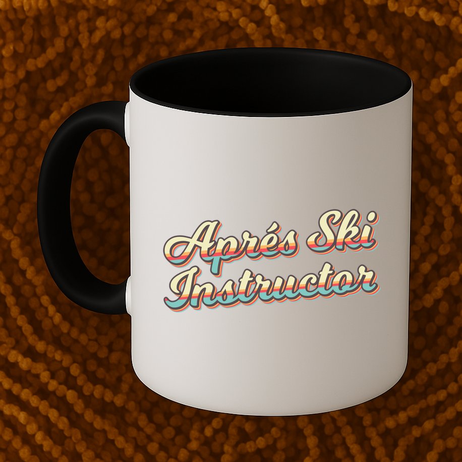 Apres Ski Instructor 70S Ski 80S Apre Funny Snowboard Gift Mug