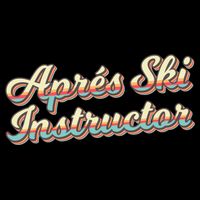 Apres Ski Instructor 70S Ski 80S Apre Funny Snowboard Gift Mug