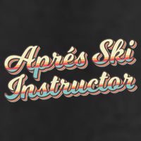 Apres Ski Instructor 70S Ski 80S Apre Funny Snowboard Gift Hat