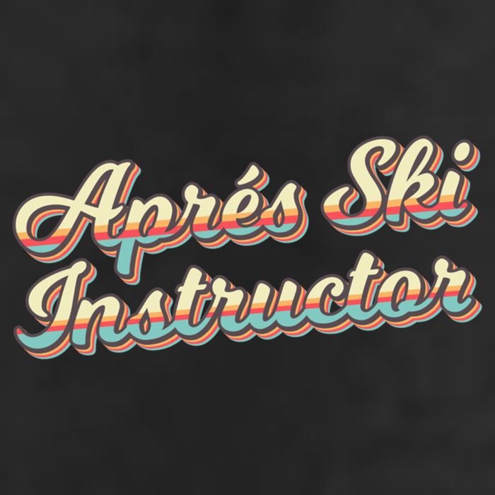 Apres Ski Instructor 70S Ski 80S Apre Funny Snowboard Gift Hat