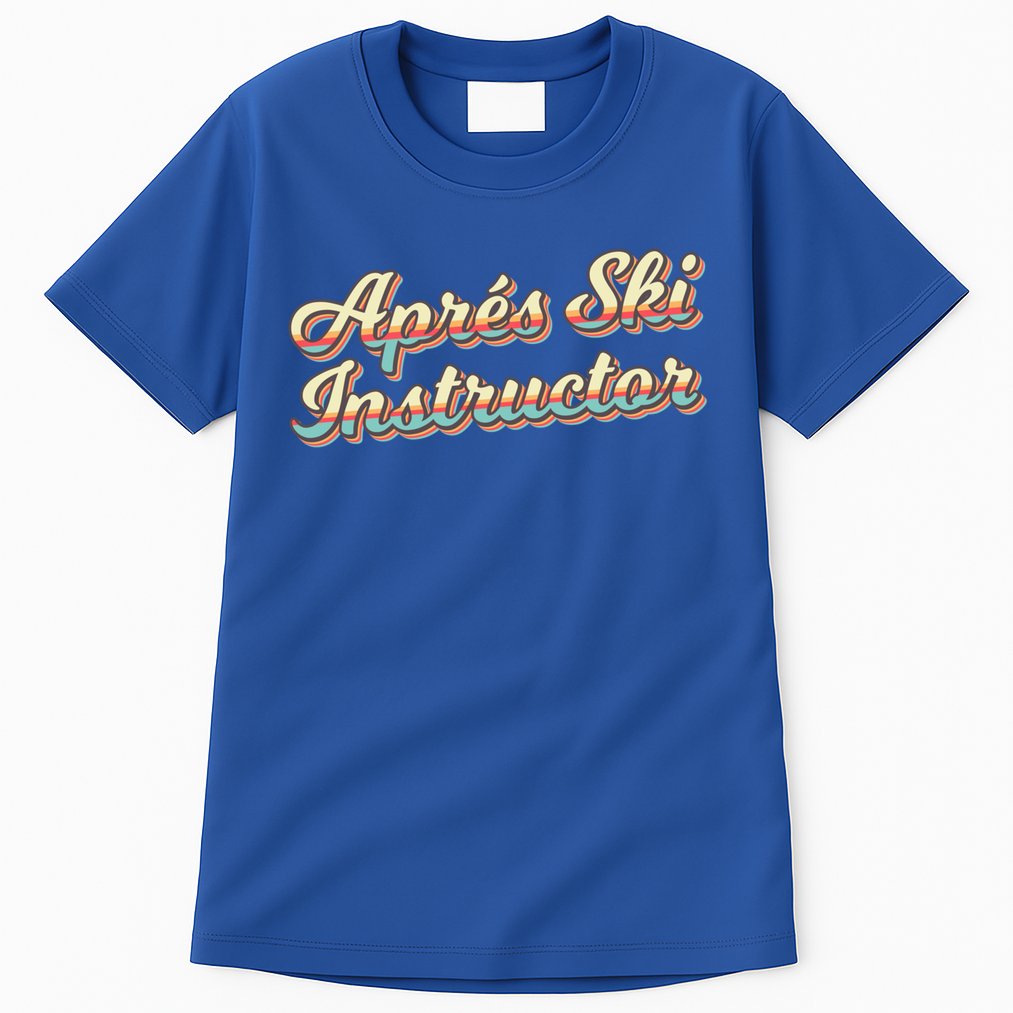 Apres Ski Instructor 70S Ski 80S Apre Funny Snowboard Gift Tall T-Shirt