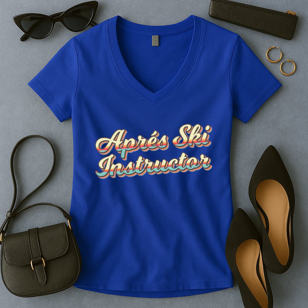 Apres Ski Instructor 70S Ski 80S Apre Funny Snowboard Gift Women's V-Neck T-Shirt