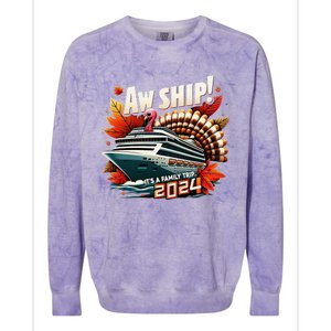 Aw Ship ItS A Family Trip 2024 Happy Turkey Thanksgiving Colorblast Crewneck Sweatshirt