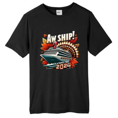 Aw Ship ItS A Family Trip 2024 Happy Turkey Thanksgiving Tall Fusion ChromaSoft Performance T-Shirt