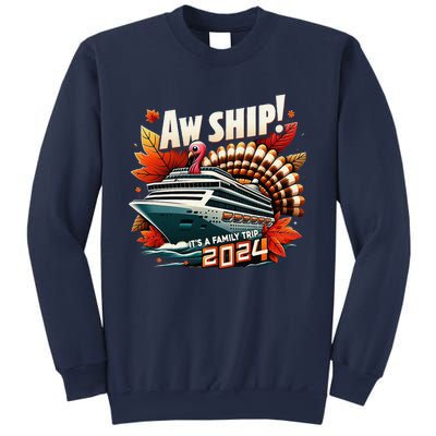 Aw Ship ItS A Family Trip 2024 Happy Turkey Thanksgiving Sweatshirt