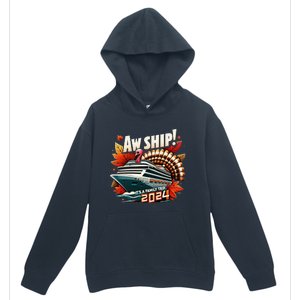 Aw Ship ItS A Family Trip 2024 Happy Turkey Thanksgiving Urban Pullover Hoodie