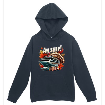 Aw Ship ItS A Family Trip 2024 Happy Turkey Thanksgiving Urban Pullover Hoodie