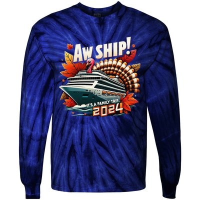 Aw Ship ItS A Family Trip 2024 Happy Turkey Thanksgiving Tie-Dye Long Sleeve Shirt