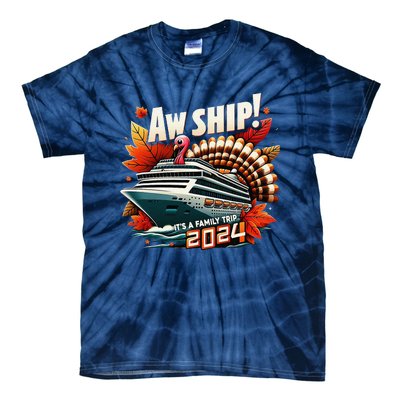 Aw Ship ItS A Family Trip 2024 Happy Turkey Thanksgiving Tie-Dye T-Shirt